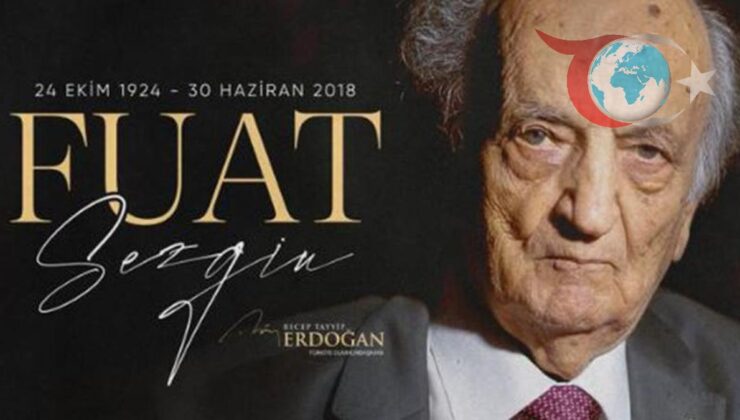 Prof. Dr. Fuat Sezgin’in Anısına: Cumhurbaşkanı Erdoğan’dan Duygusal Mesaj