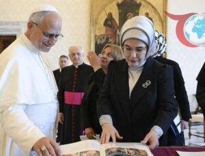 Emine Erdoğan ve Papa 14’üncü Leo: Vatikan’da Kritik Görüşme