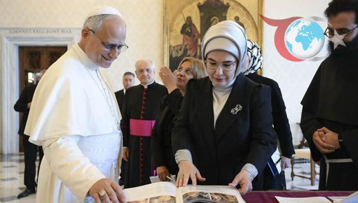 Emine Erdoğan ve Papa 14’üncü Leo: Vatikan’da Kritik Görüşme