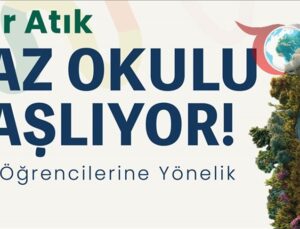 Sıfır Atık Yaz Okulu Lise Öğrencilerini Çevre Bilinciyle Donatacak