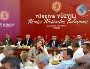 Manisa’da Türkiye Yüzyılı Muhtarlar Buluşması: Sorunlar ve Çözümler Masaya Yatırıldı