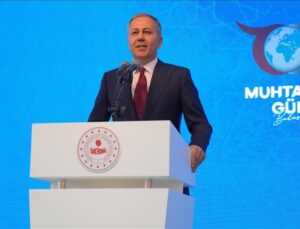 İçişleri Bakanı Yerlikaya’dan Dijital Dönüşüm ve Muhtarların Önemi Vurgusu