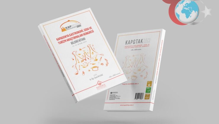 Kapadokya Üniversitesi’nden Gastronomi Alanında Yenilikçi Adımlar: KAPGTAK 2025 Bildiri Kitabı Yayımlandı