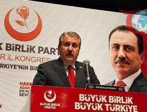 BBP Lideri Destici: “Vatanı Şehitlerimizin Kanıyla Aldık ve Korumalıyız”