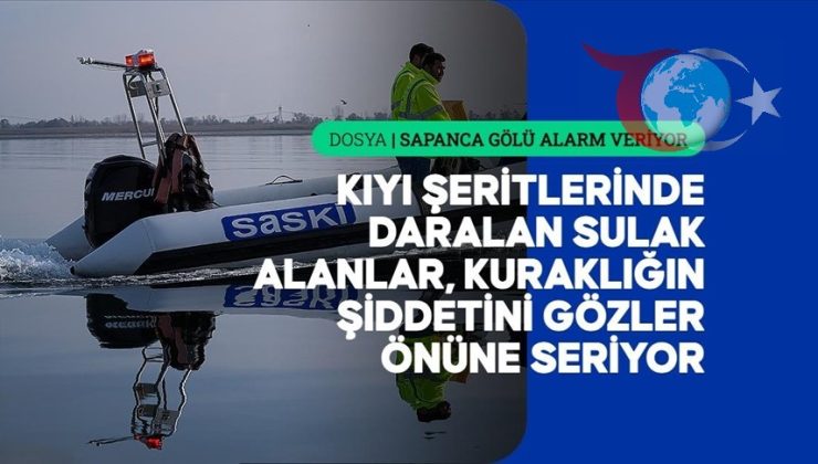 Kuraklık Tehlikesi: Sapanca Gölü Su Seviyesinde Tehlikeli Düşüş